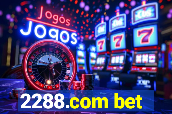 2288.com bet